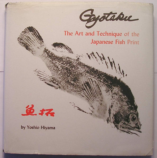 Gyotaku: The Art and Technique of the Japanese Fish Print