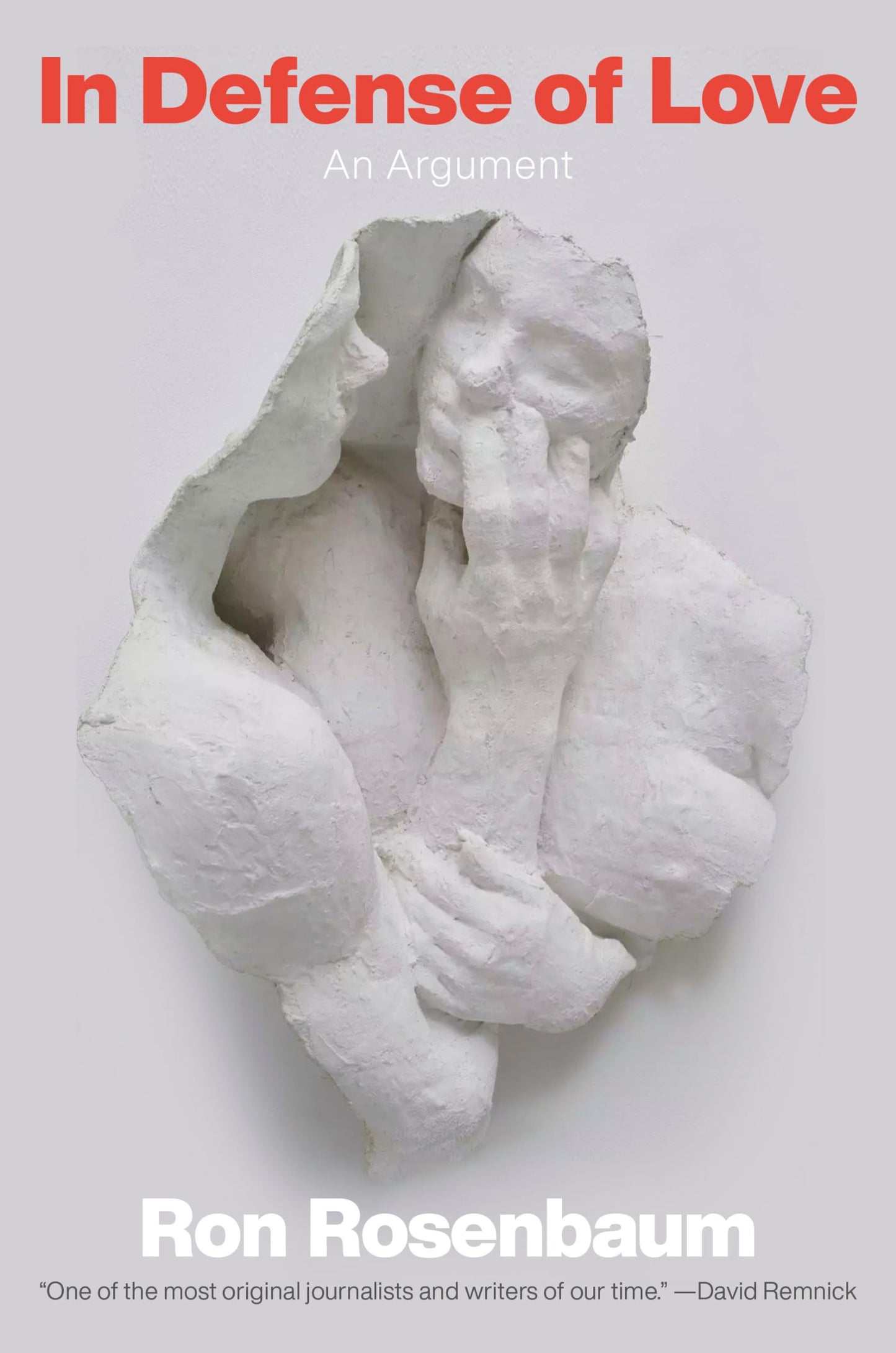 In Defense of Love: An Argument book cover