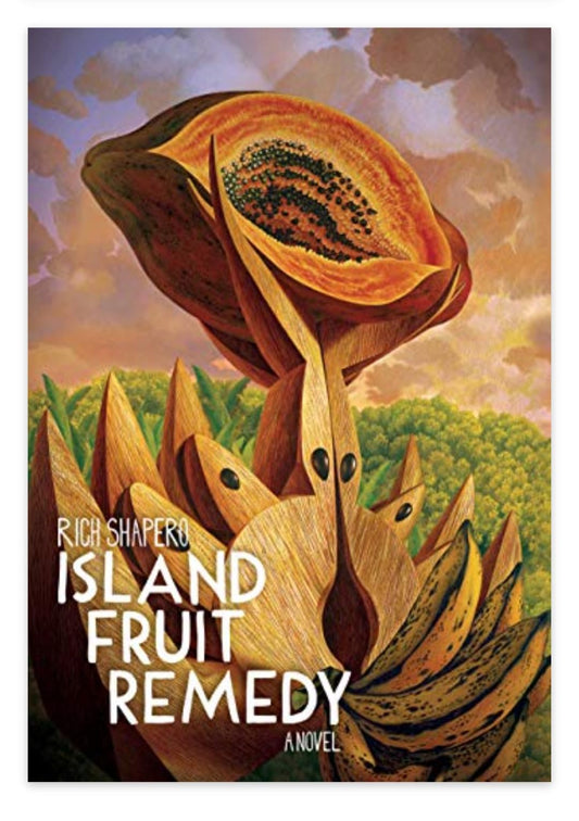 ISLAND FRUIT REMEDY A Novel