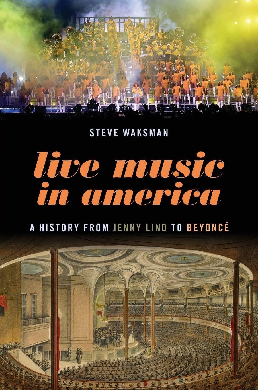 Live Music in America: A History from Jenny Lind to Beyoncé book cover