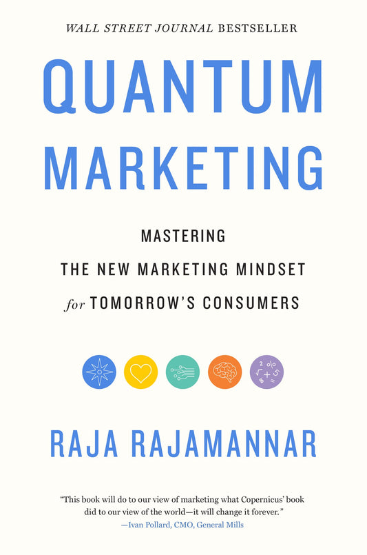 Quantum Marketing: Mastering the New Marketing Mindset for Tomorrow's Consumers book cover