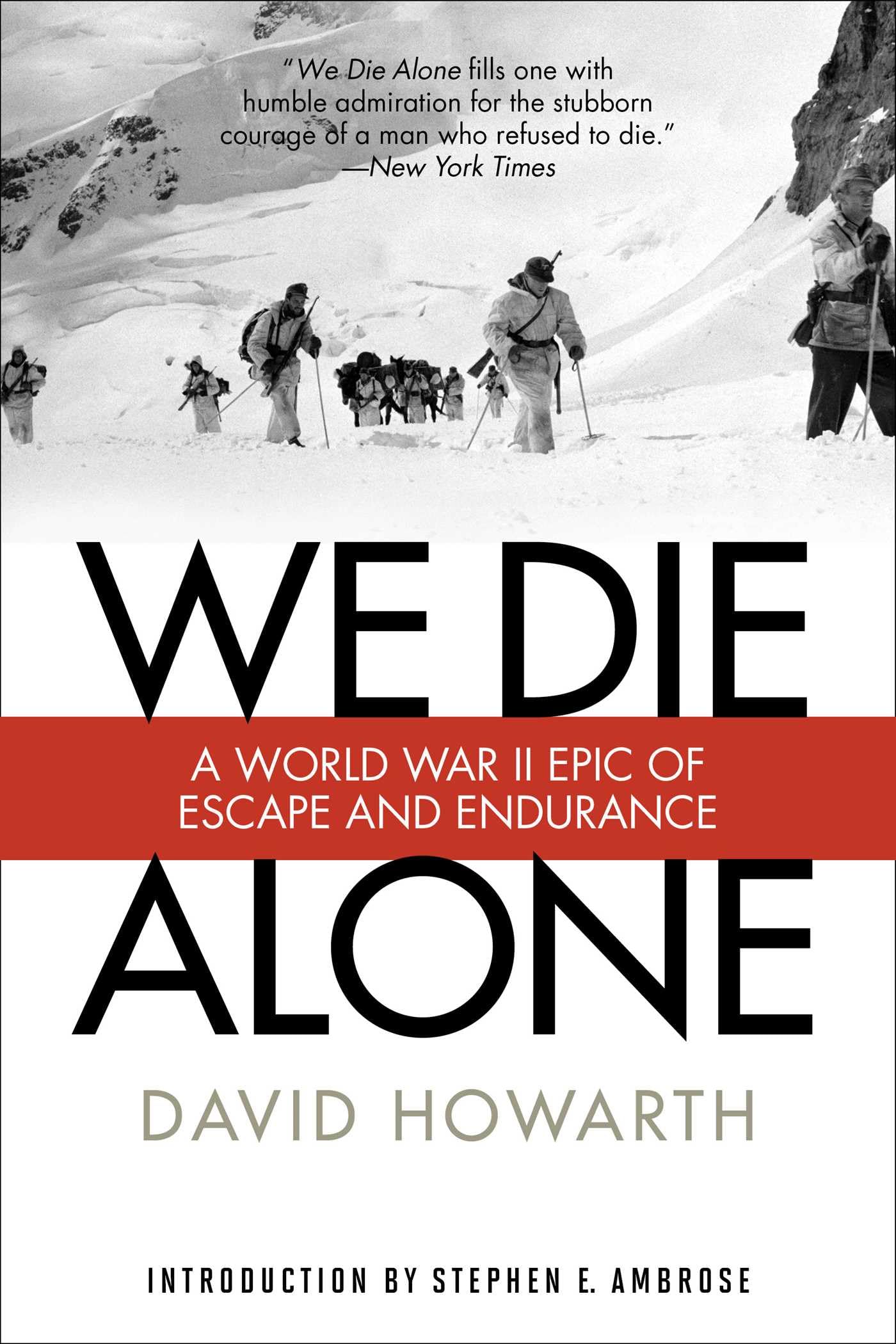 We Die Alone: A WWII Epic of Escape and Endurance book cover