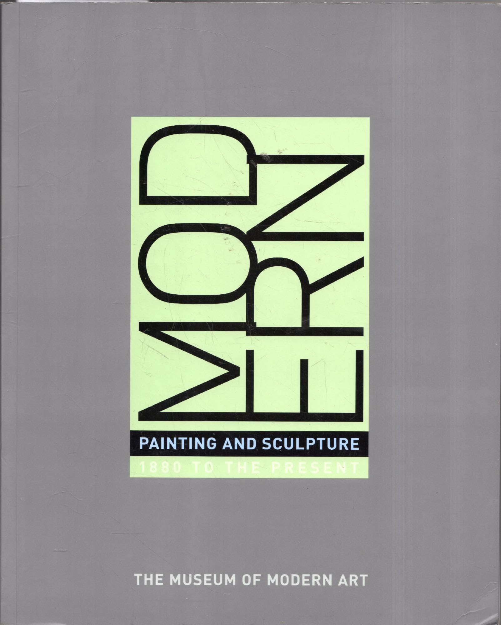 Modern Painting and Sculpture: 1880 to the Present at the Museum of Modern Art book cover