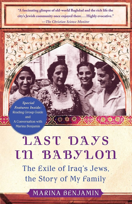 Last Days in Babylon: The Exile of Iraq's Jews, the Story of My Family book cover