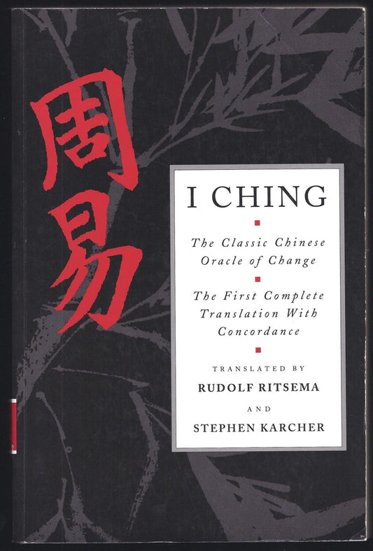 I Ching: The Classic Chinese Oracle of Change: The First Complete Translation with Concordance = [Chou I] book cover