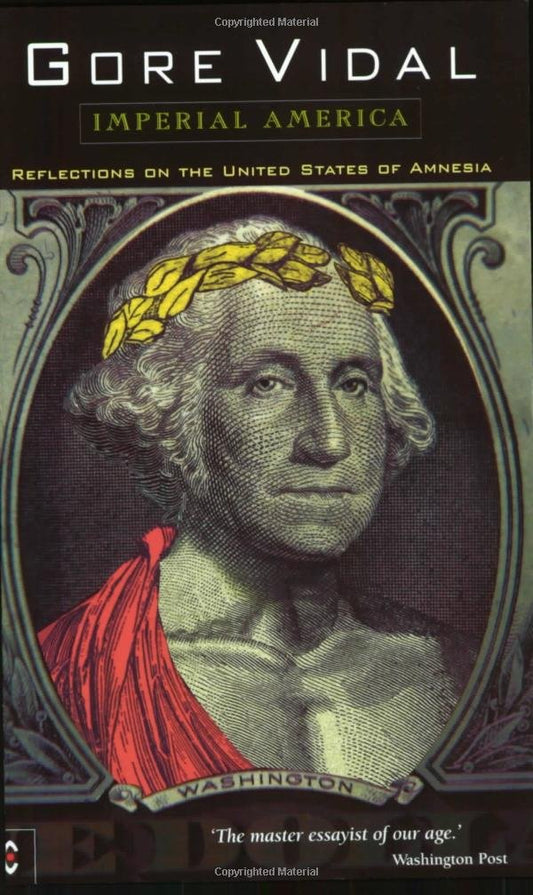 Imperial America: Reflections on the United States of Amnesia book cover