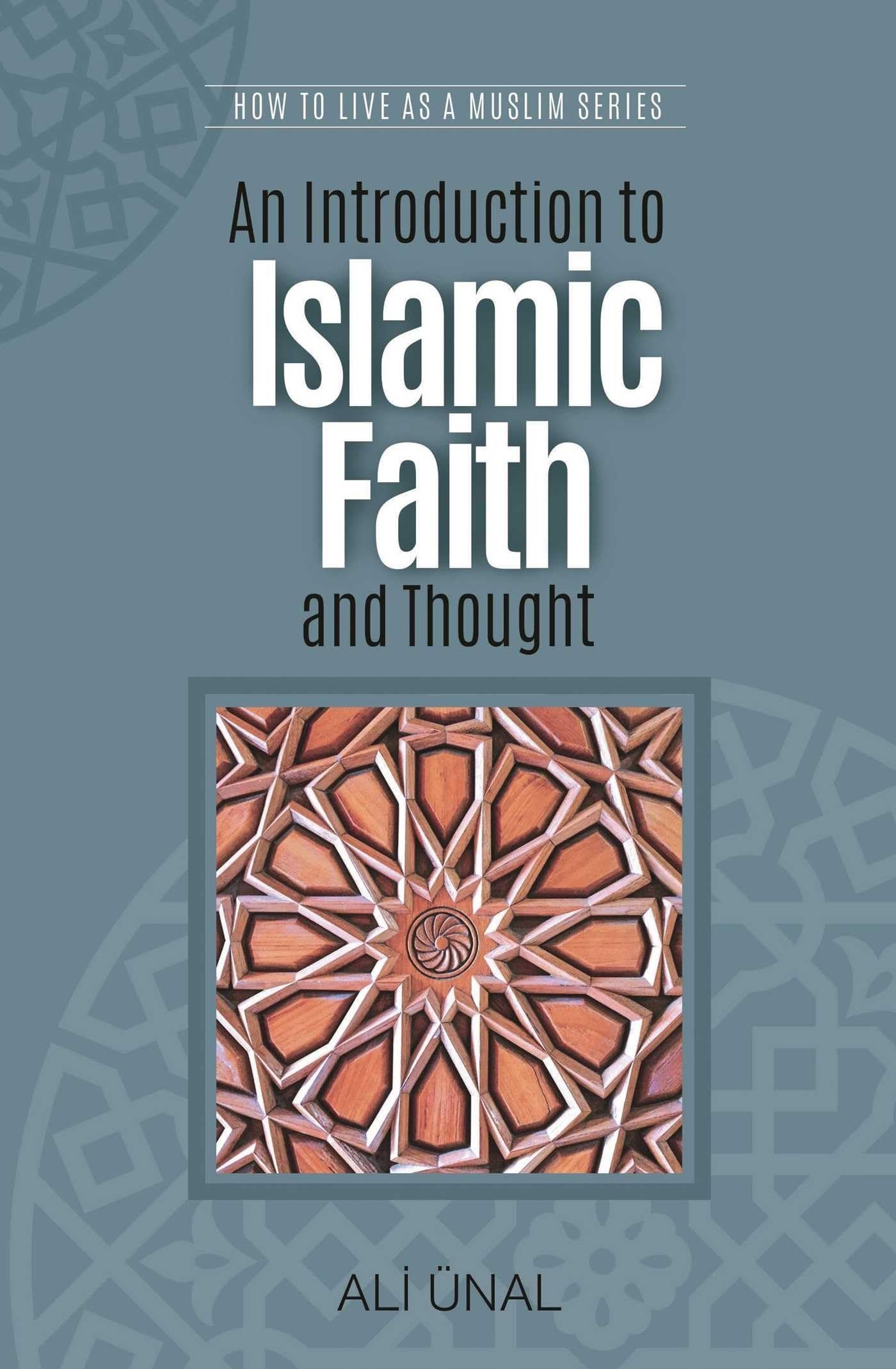 Introduction to Islamic Faith and Thought: How to Live As A Muslim book cover