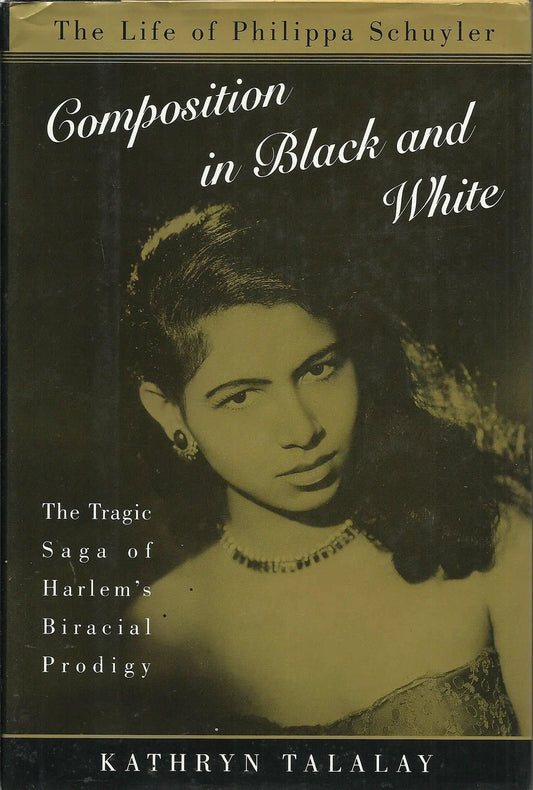 Composition in Black and White: The Life of Philippa Schuyler book cover