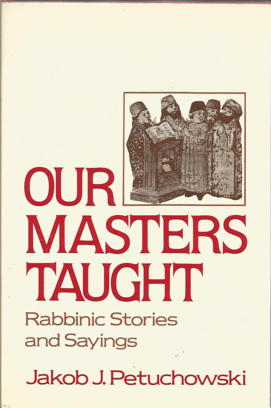 Our Masters Taught: Rabbinic Stories and Sayings book cover