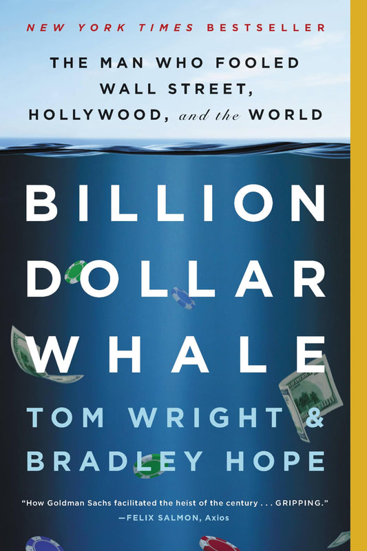 Billion Dollar Whale: The Man Who Fooled Wall Street, Hollywood, and the World book cover