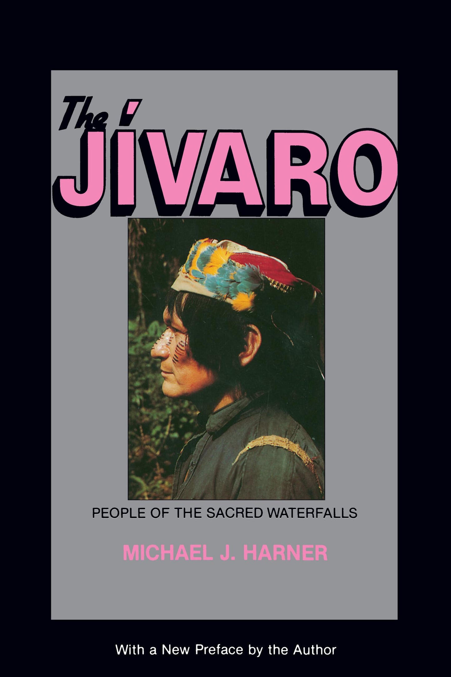 Jivaro: People of the Sacred Waterfalls (Univ of CA PR) book cover