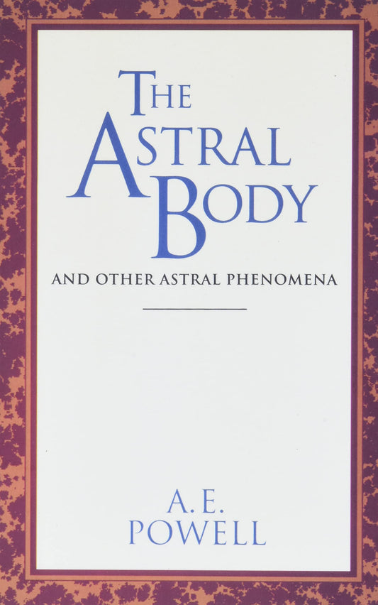 Astral Body: And Other Astral Phenomena (Revised) book cover