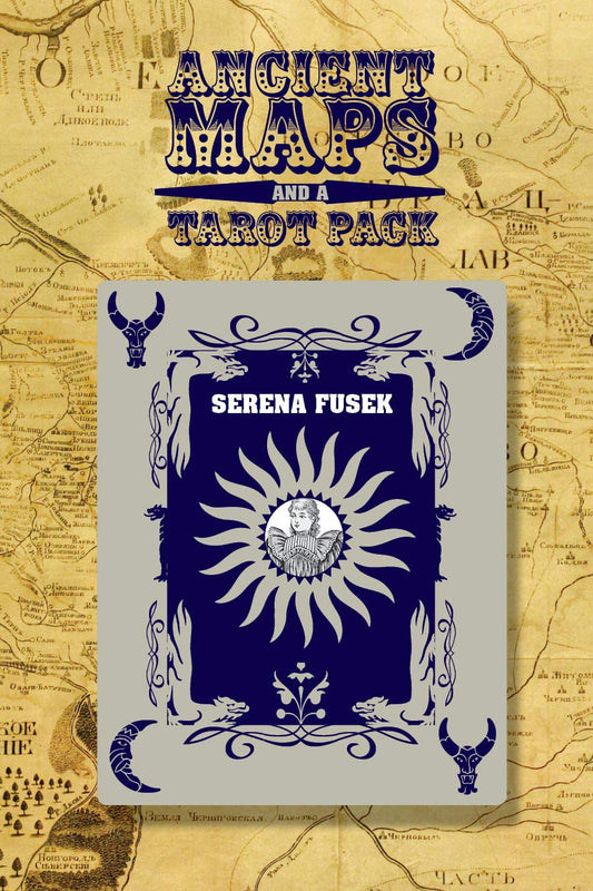 Ancient Maps and a Tarot Pack (Bitter Oleander Press Library of Poetry Award)