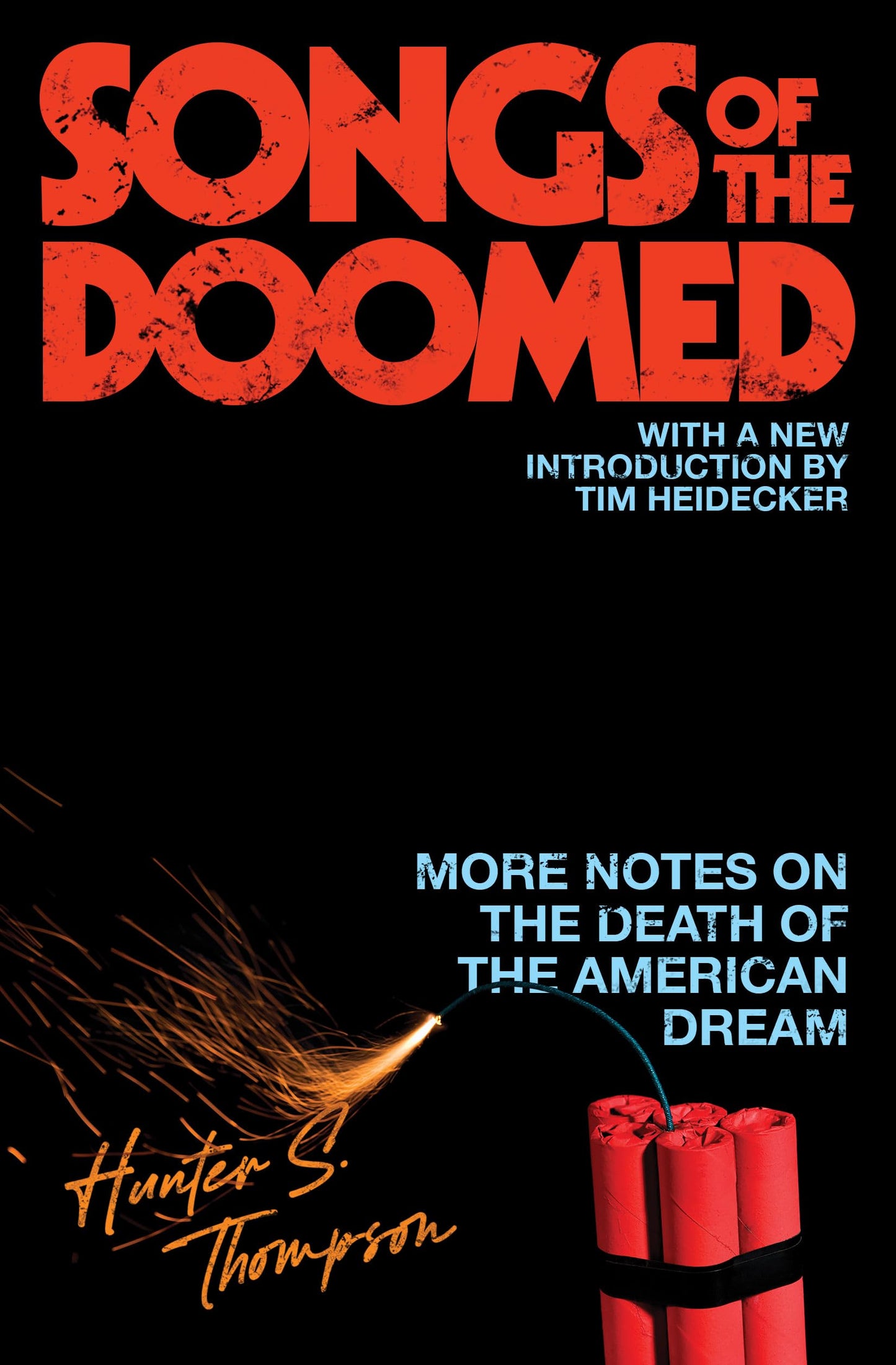 Songs of the Doomed: More Notes on the Death of the American Dream (Anniversary) book cover