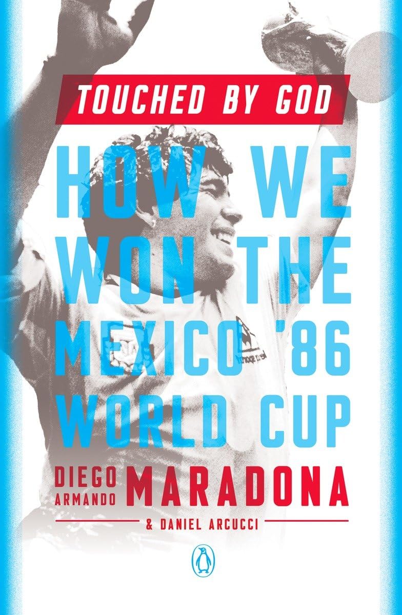 Touched by God: How We Won the Mexico '86 World Cup book cover