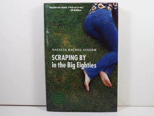 Scraping by in the Big Eighties book cover