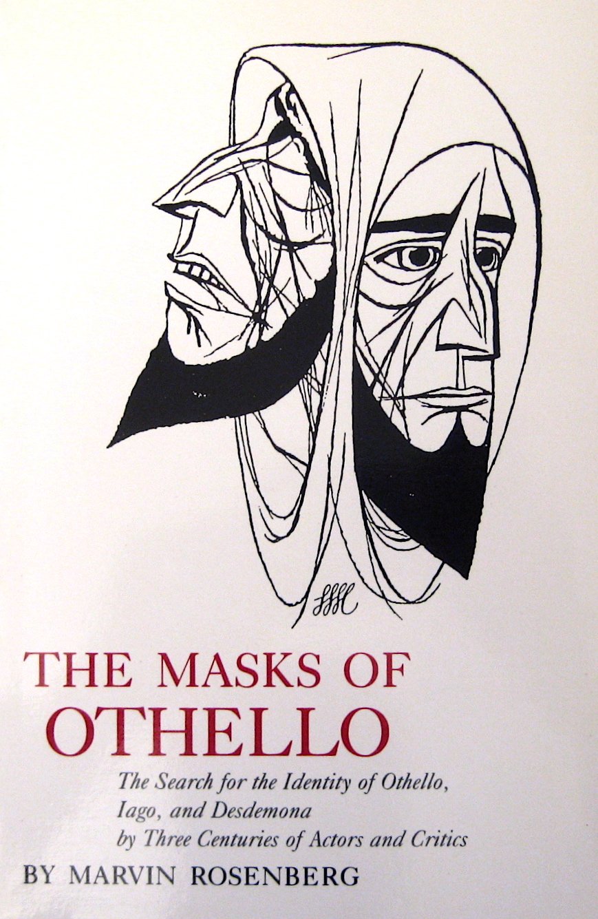 Masks of Othello: The Search for the Identity of Othello, Iago, and Desdemona by Three Centuries of Actors and Critics (Revised) book cover