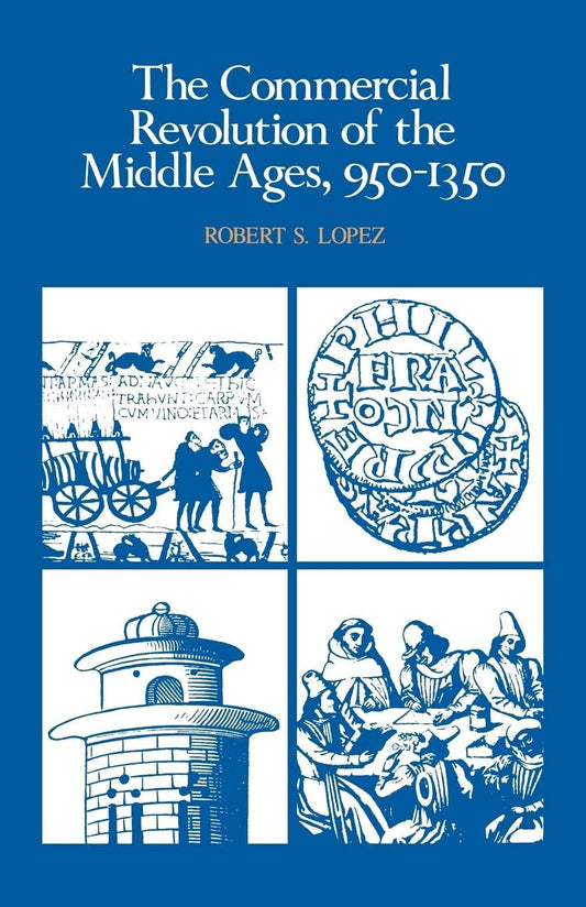 Commercial Revolution of the Middle Ages, 950 1350