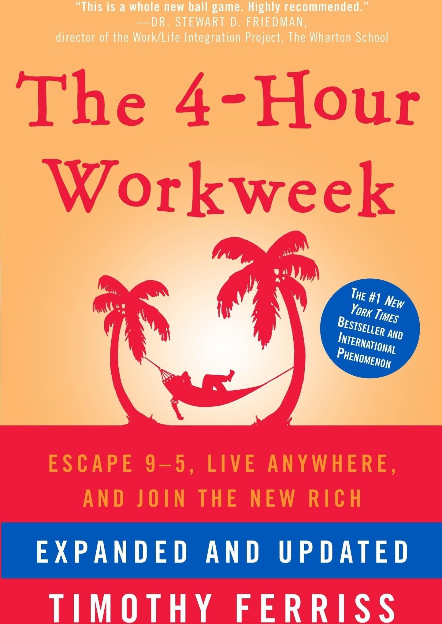 4-Hour Workweek: Escape 9-5, Live Anywhere, and Join the New Rich (Expanded, Updated) book cover