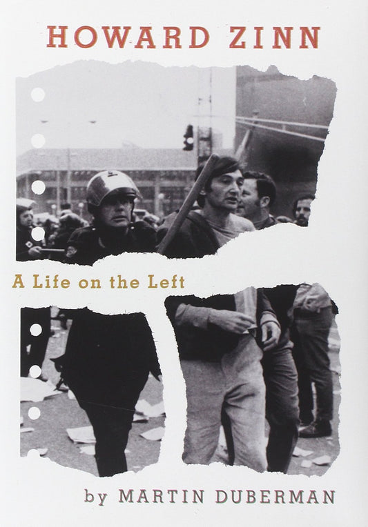 Howard Zinn: A Life on the Left book cover