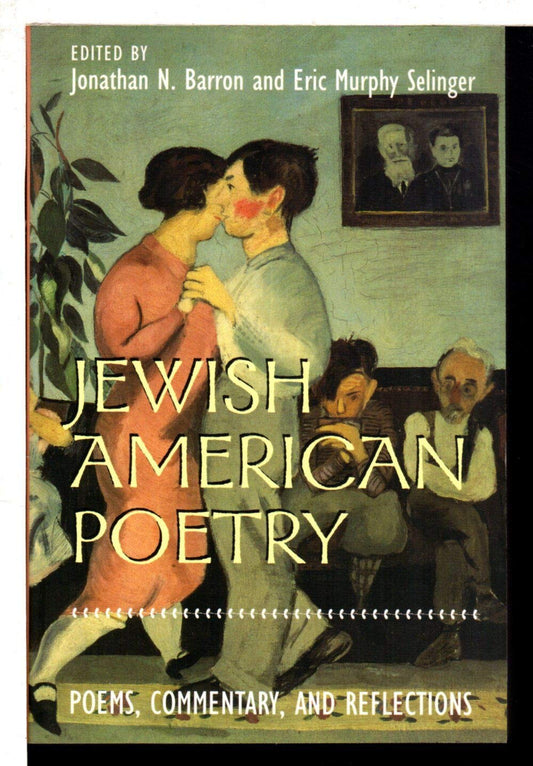 Jewish American Poetry: Poems, Commentary, and Reflections book cover