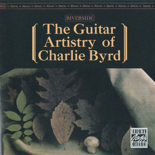 The Guitar Artistry Of Charlie Byrd