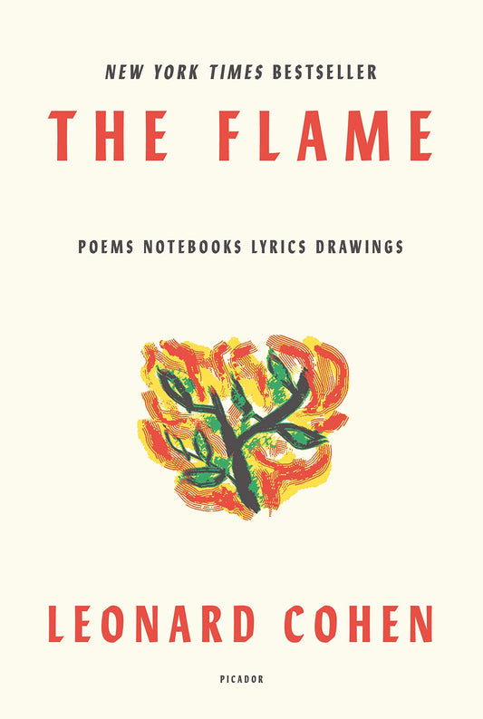 Flame: Poems Notebooks Lyrics Drawings