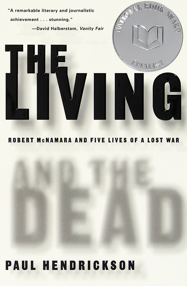 Living and the Dead: Robert McNamara and Five Lives of a Lost War (Vintage Books)