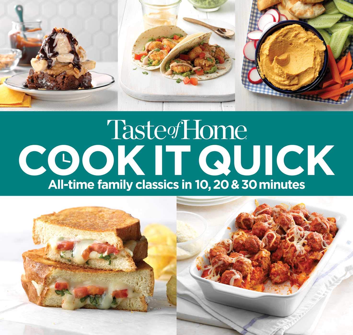 Taste of Home Cook It Quick: All-Time Family Classics in 10, 20 and 30 Minutes book cover