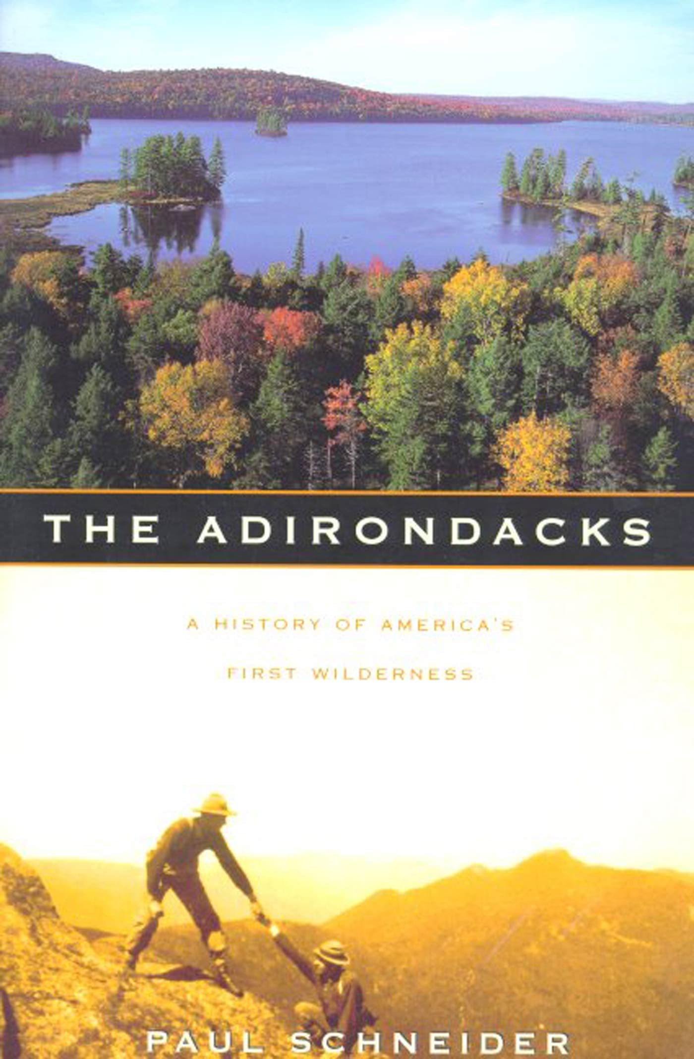 Adirondacks: A History of America's First Wilderness