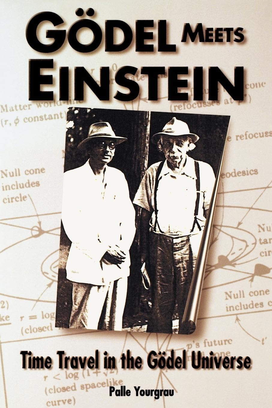 Godel Meets Einstein: Time Travel in the Godel Universe (Expanded) book cover