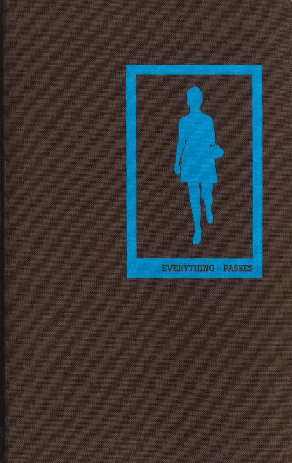 Everything Passes book cover