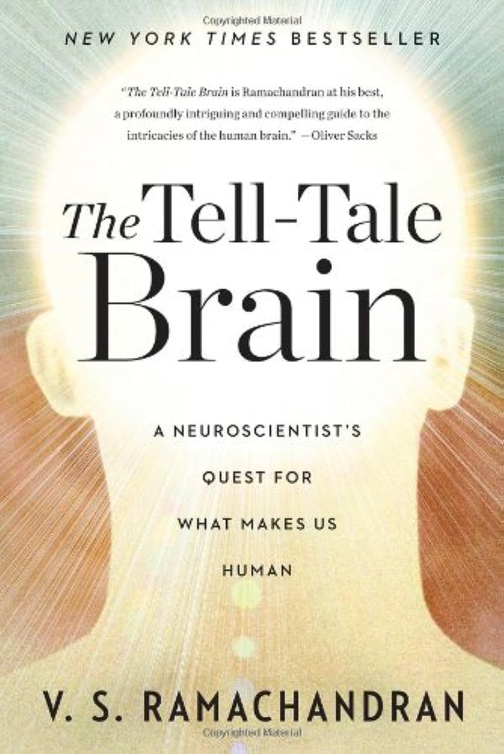 Tell-Tale Brain: A Neuroscientist's Quest for What Makes Us Human book cover