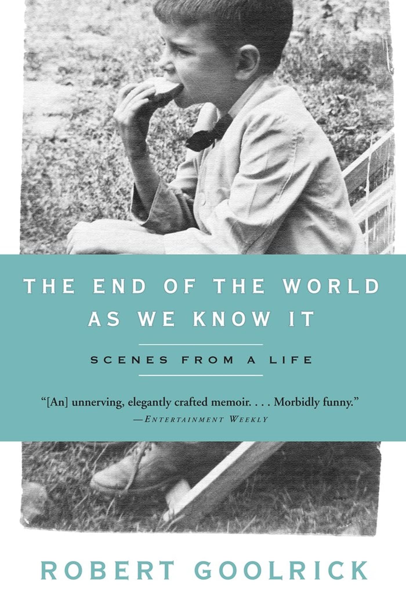 End of the World as We Know It: Scenes from a Life book cover