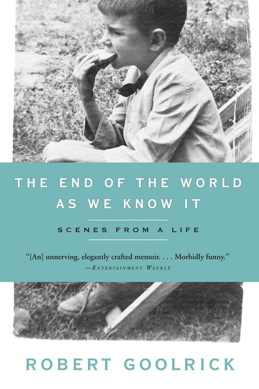 End of the World as We Know It: Scenes from a Life book cover