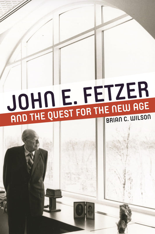 John E. Fetzer and the Quest for the New Age book cover