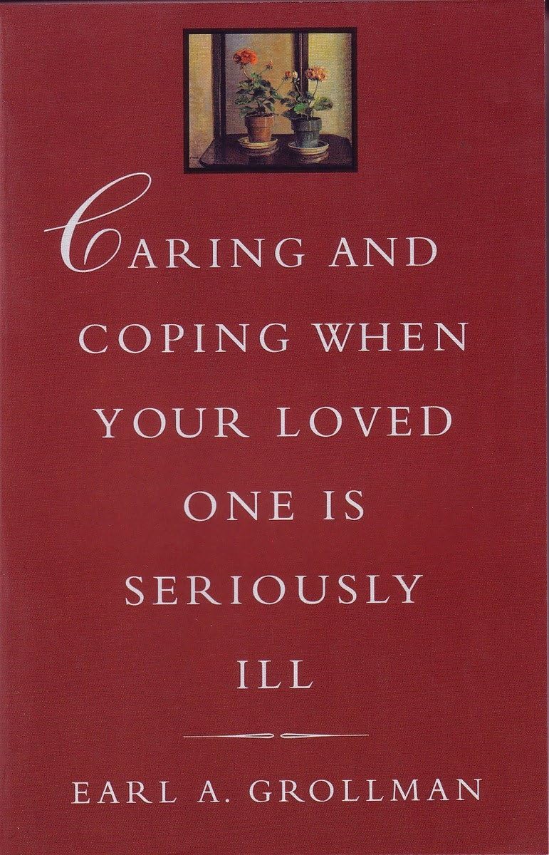 Caring and Coping When Your Loved One Is Seriously Ill book cover