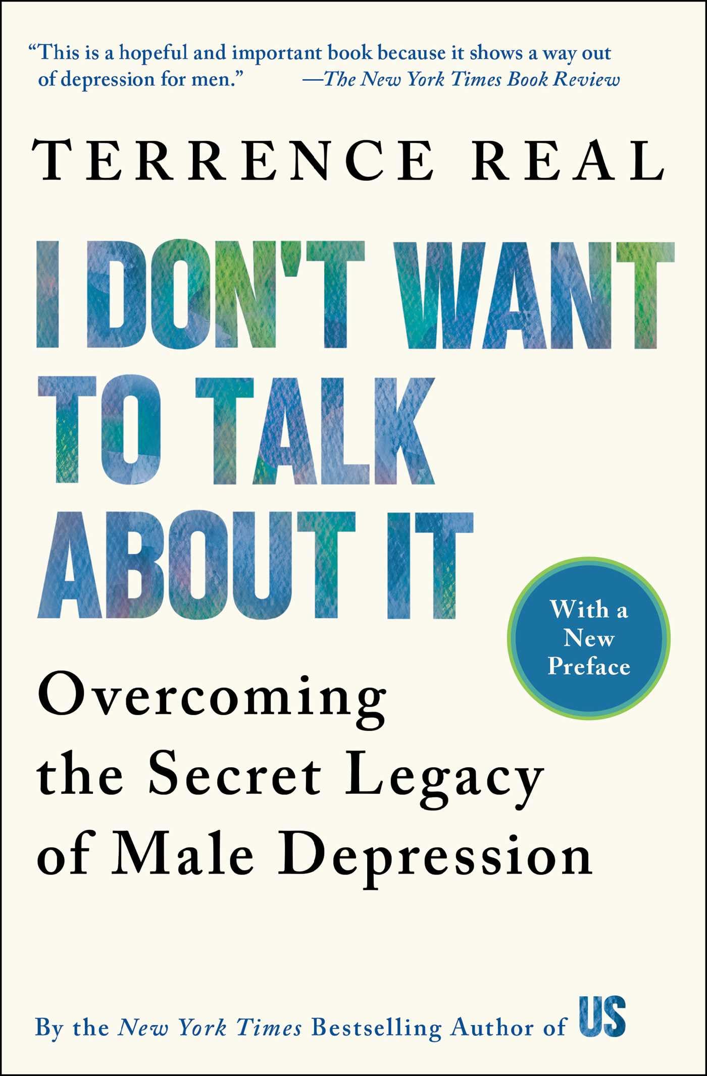 I Don't Want to Talk about It: Overcoming the Secret Legacy of Male Depression book cover