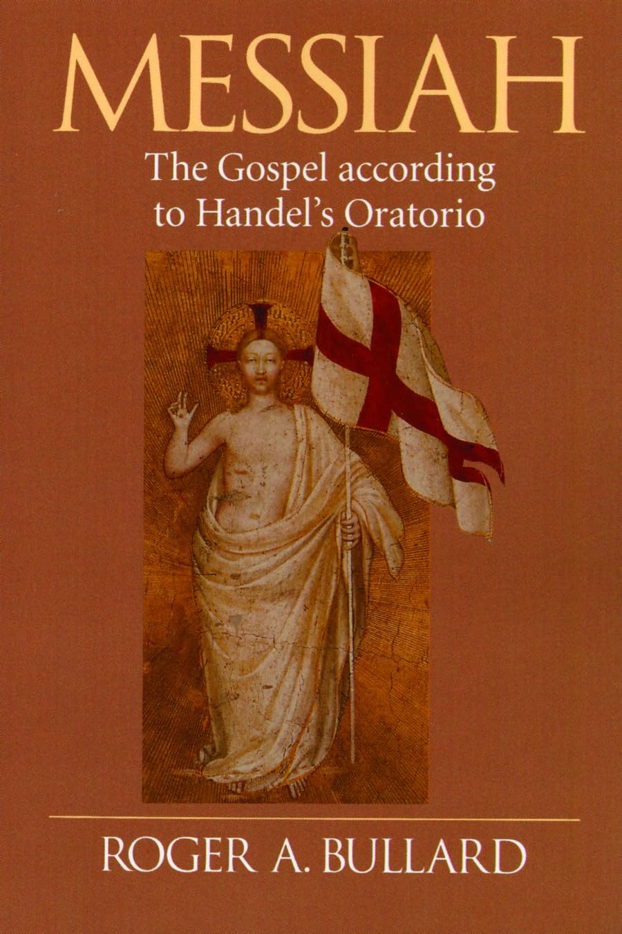 Messiah: The Gospel According to Handel's Oratorio book cover