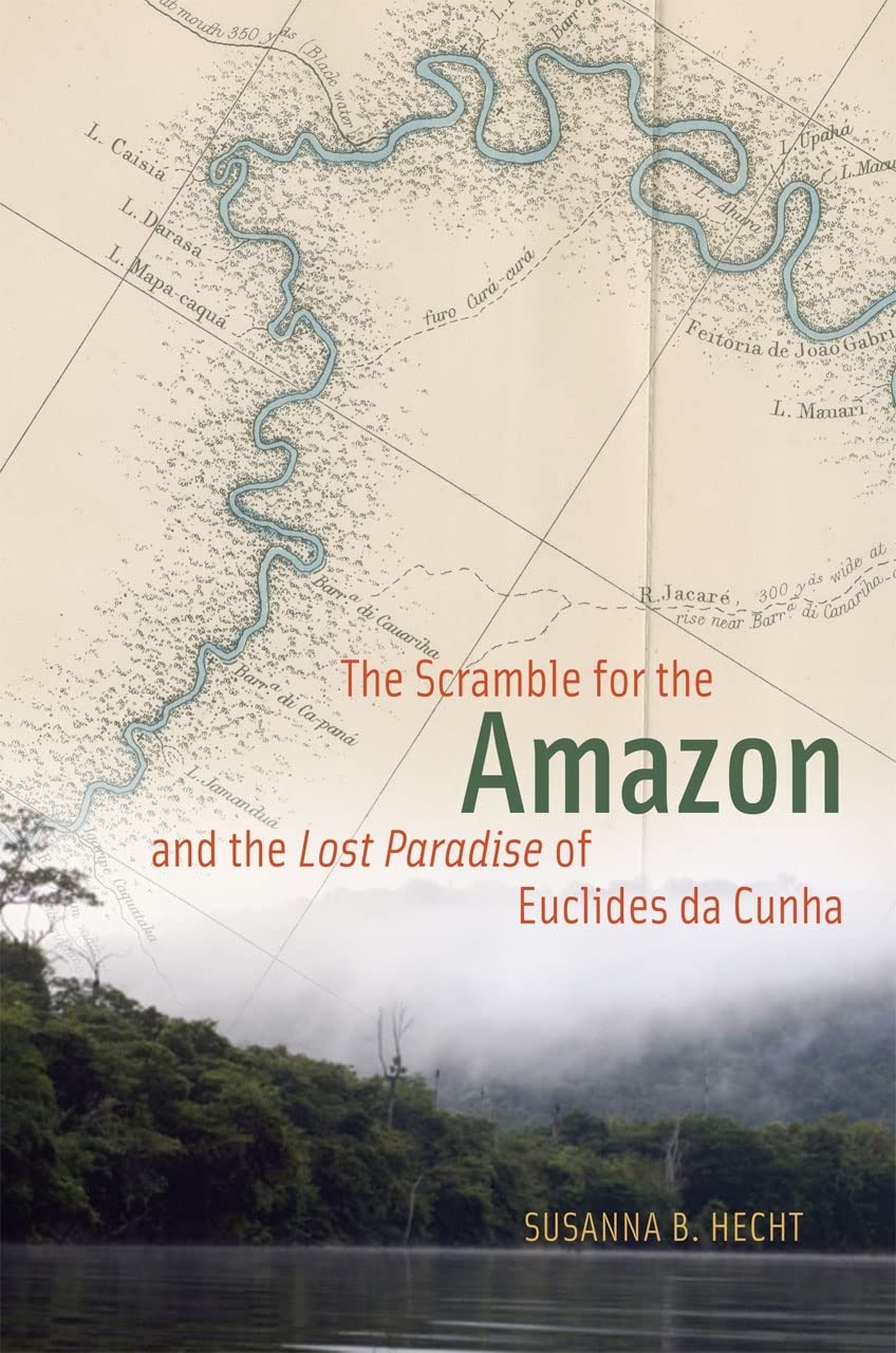 Scramble for the Amazon and the Lost Paradise of Euclides Da Cunha book cover
