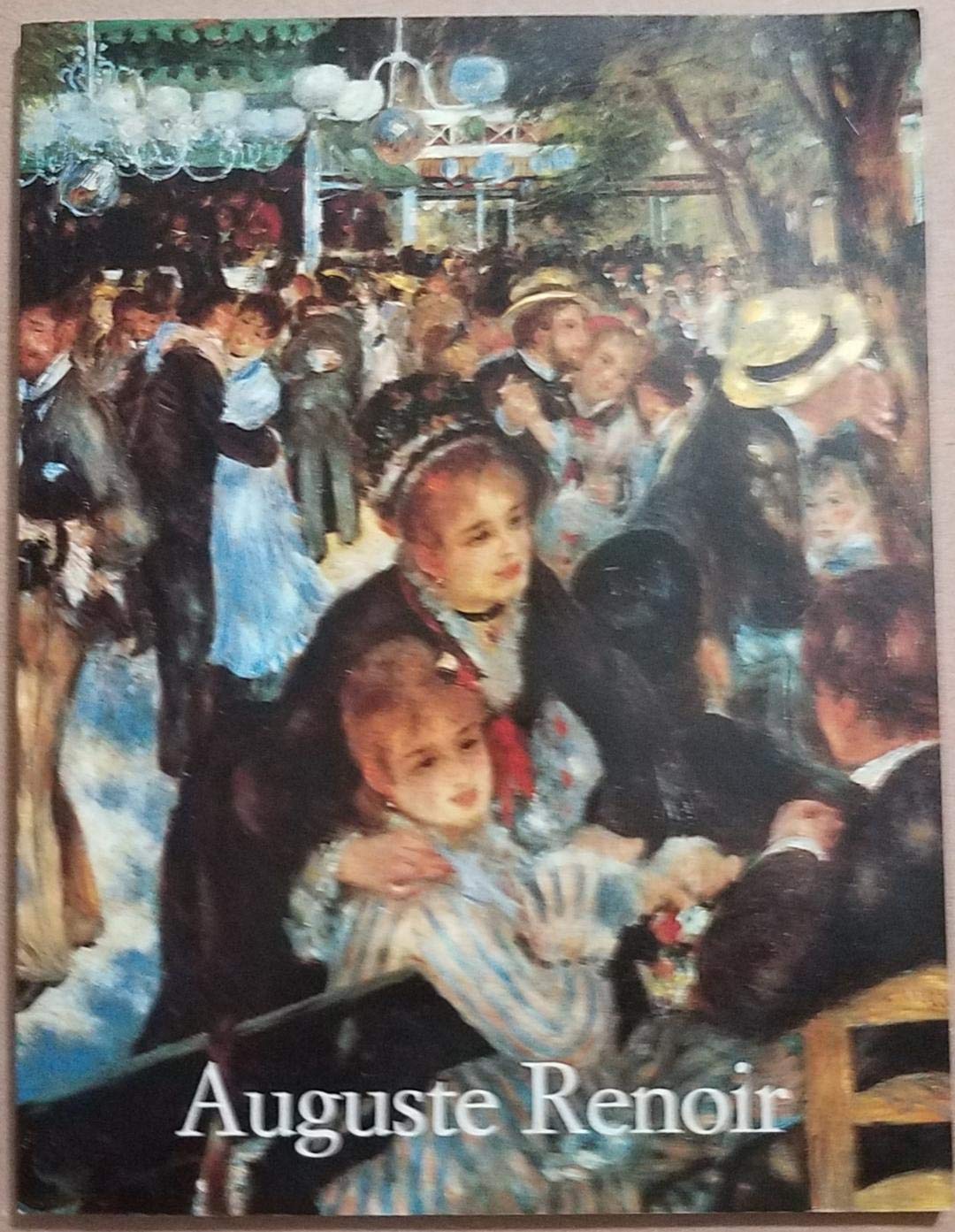 Pierre-Auguste Renoir 1841-1919: A Dream of Harmony book cover