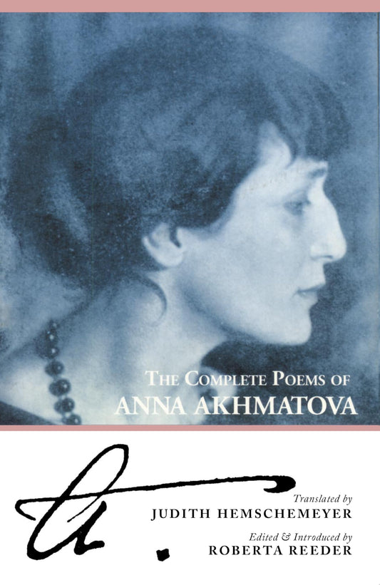 Complete Poems of Anna Akhmatova (Expanded)