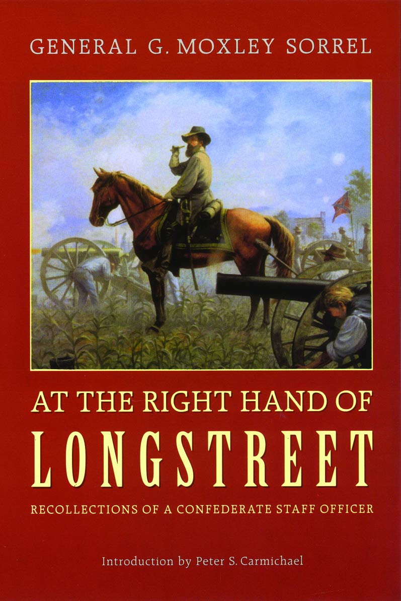 At the Right Hand of Longstreet: Recollections of a Confederate Staff Officer book cover