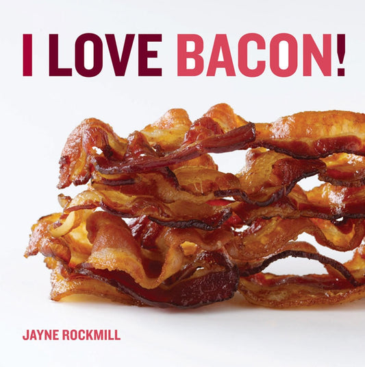 I Love Bacon! book cover