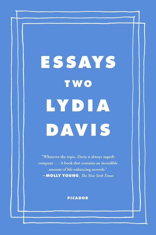 Essays Two: On Proust, Translation, Foreign Languages, and the City of Arles