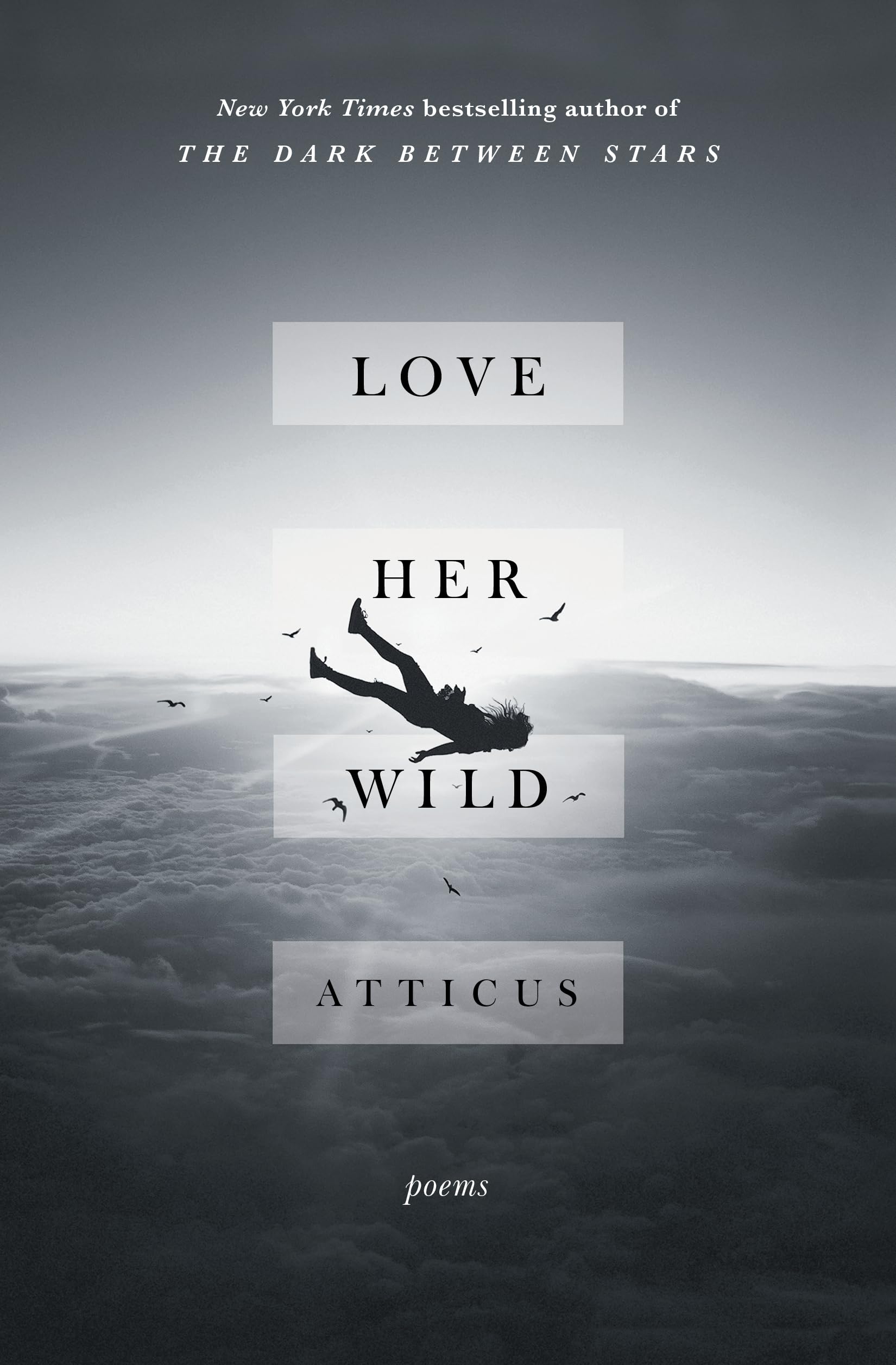 Love Her Wild: Poems book cover