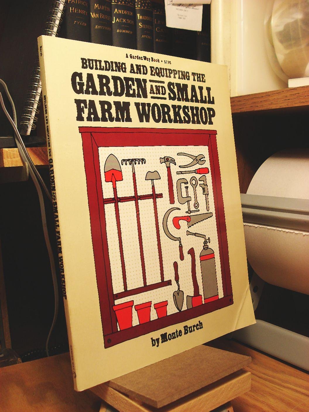 Building and equipping the garden and small farm workshop book cover