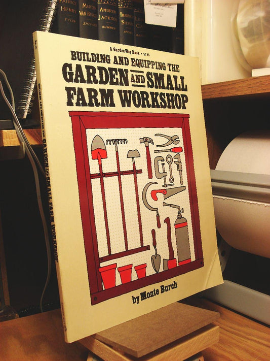 Building and equipping the garden and small farm workshop