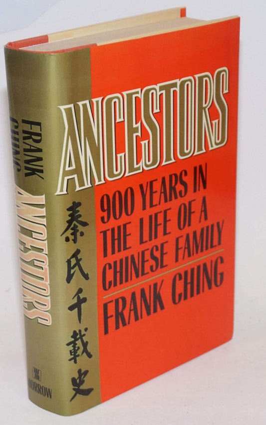Ancestors, 900 Years in the Life of a Chinese Family/Ch'in Shih Ch'ien Tsai Shih: Ch'in Shih Ch'ien Tsai Shih book cover