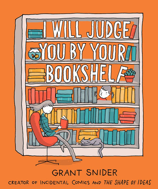I Will Judge You by Your Bookshelf book cover